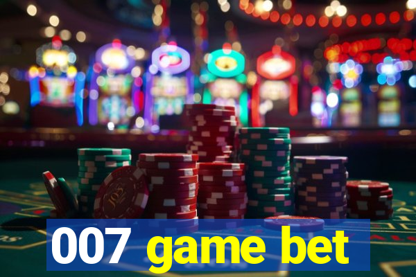 007 game bet